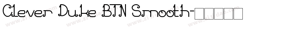 Clever Duke BTN Smooth字体转换